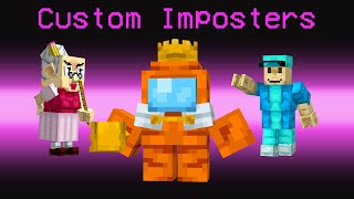 Minecraft But Theres CUSTOM Among Us Imposters [upl. by Lledniw819]