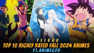 Top 10 Most Rated Fall 2024 Animes MAL VersionFt AnimeGodTelugu [upl. by Snodgrass]