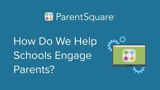 How Do We Help Schools Engage Parents  ParentSquare Webinar [upl. by Rustin]