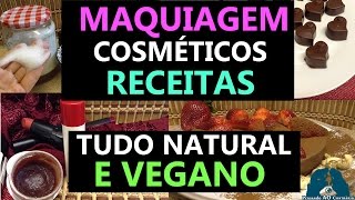 Tutoriais Naturais Veganos  cosméticos maquiagens e receitas  Inscrevase já [upl. by Maclaine20]