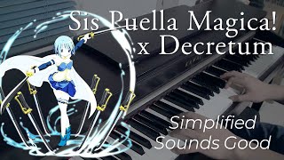 【Madoka Magica】「Sis Puella Magica x Decretum」 on Piano [upl. by Alyakcim867]