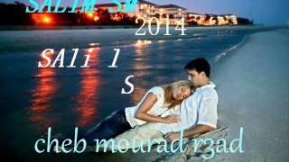 cheb mourad r3ad 2014 3ach9ek s3ib w wa3er [upl. by Lorenzo]