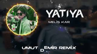 Melis Kar  Yatıya  Umut Demir Remix  Hadi Ya Gel Kalbime Yatıya [upl. by Etnahc328]