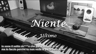 Ultimo  Niente piano cover con testo [upl. by Weiser]