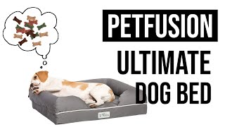 Best Pet Bed  Petfusion Ultimate Dog Bed  Is It Worth It 2021 [upl. by Olwena]