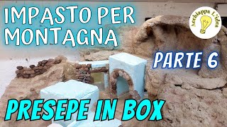 Presepe nella Scatola 📦 6  Stuccatura montagne [upl. by Innej]