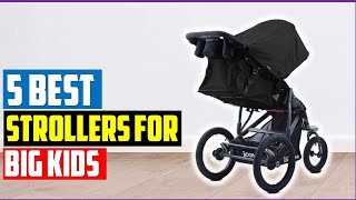 ✅Best Strollers For Big Kids 202223  Top 5 Strollers You Can Buy In 2022 [upl. by Melitta362]