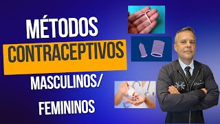 METODOS CONTRACEPTIVOS MASCULINO E FEMININO [upl. by Nylarej]