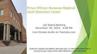 Prince William County Jail Board Meeting 11202024 [upl. by Donalt]