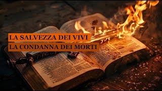 quotLa salvezza dei vivi La condanna dei mortiquot [upl. by Ahset]