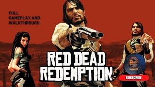 Red Dead Redemption  Day 4  Full Gameplay amp Walkthrough [upl. by Tamah]