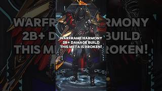 Warframe Harmony OP Build 2 Billion Damage  Broken Meta warframe steelpath builds AshPrime [upl. by Elocel]