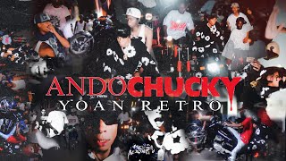 Yoan Retro  Ando Chuky 👹 Video Oficial 🏍️ [upl. by Anyrak]