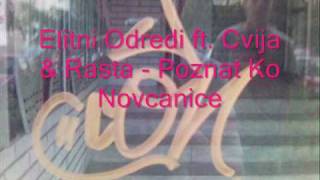 Elitni Odredi ft Cvija amp Rasta  Poznat Ko Novcanice [upl. by Ecnadnak903]