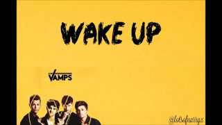 Wake Up  The Vamps LYRICS [upl. by Einwahr650]