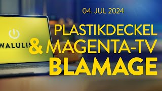 Wut auf neue EUPlastikdeckel amp Magenta TV schmiert ab  WALULIVE 4724 [upl. by Ynaffat]