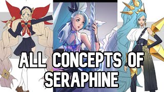 All Concepts Of Seraphine And Seraphine Skins  4 Forms Of KDA Skin  League of Legends [upl. by Nylsirhc]