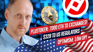 PlusToken Assets Record Fines Optimism Airdrop Ripple Custody BTC Mining Difficulty [upl. by Smith267]