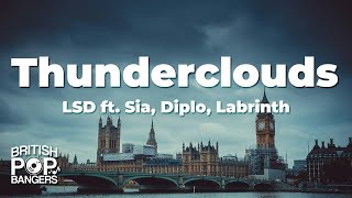 LSD  Thunderclouds ft Labrinth Sia amp DiploLyrics [upl. by Nyar758]