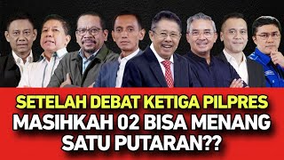 SETELAH DEBAT KETIGA PILPRES  MASIHKAH 02 BISA MENANG SATU PUTARAN [upl. by Yelekalb]