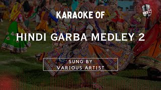 Hindi Garba Medley 2  Best Navaratri Karaoke  Garba amp Dandiya Tracks  Hindi Karaoke Shop [upl. by Annavas]