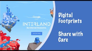 Digital Footprint  Interland Game [upl. by Nenney]