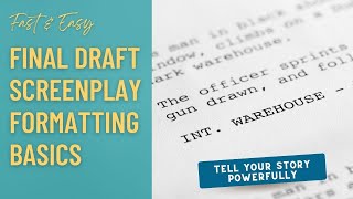 Screenplay Formatting Basics Final Draft [upl. by Huskey562]