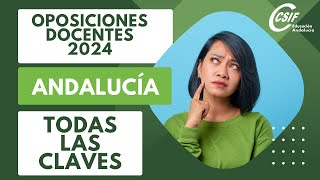 TODAS LAS CLAVES SOBRE LAS OPOSICIONES DOCENTES EN ANDALUCÍA 2024 [upl. by Ycnay253]