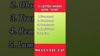 Common 11 letter words ending with quotCENTquot englishlearners englishlearning youtubeshorts [upl. by Aneek449]