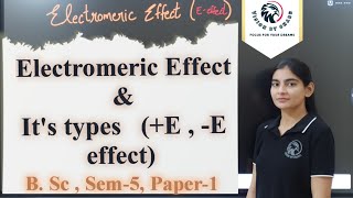 Electromeric effectEeffectTypes Of electromeric effectEeffectEeffect amp its characterstics [upl. by Karp]