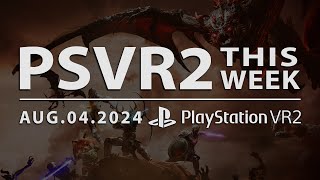 PSVR2 THIS WEEK  August 4 2024  PC Adapter Arcade Paradise VR Darksword Battle Eternity amp More [upl. by Aissyla]