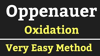 Oppenauer oxidation in Hindi  Very Easy Method [upl. by Ripp182]