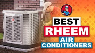 Best Rheem Air Conditioners 🌬 The Ultimate Beginner’s Buyer Guide  HVAC Training 101 [upl. by Alejoa]