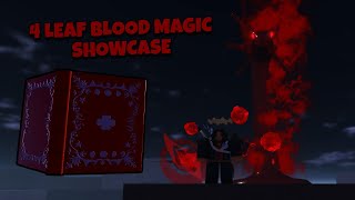 4 LEAF BLOOD MAGIC SHOWCASE CLOVER RETRIBUTION [upl. by Cran624]