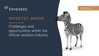 Challenges and opportunities within the African aviation industry  Investec Minds [upl. by Stern]