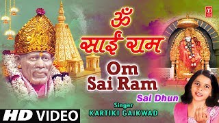 Om Sai Ram Sai Dhun By Kartiki Gaikwad Full Video Song I Om Sai Ram [upl. by Nuavahs642]