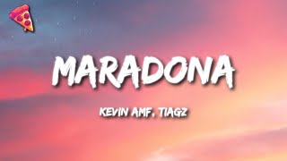 Kevin AMF Tiagz  Maradona Letra [upl. by Navar432]