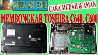 Membongkar Toshiba C640 C600  Disassemble C600 [upl. by Attem157]