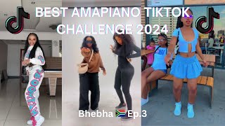 Best TikTok 2024 Challenge  Amapiano 20 dance challenge 🔥 Bhebha 🇿🇦 Ep3 amapiano amapianodance [upl. by Othilie255]