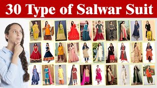 30 TYPES OF SALWAR SUIT WITH PICTURES AND NAME  Name of Salwar Kameez Fashion NEXT [upl. by Hars442]