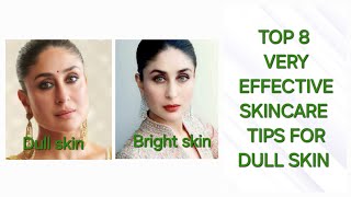 Top 8 very effective skin care Tips for dull skin toptips skincare [upl. by Sandon]