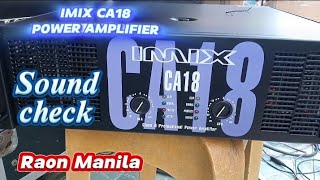 IMIX CA18 POWER AMPLIFIERRAON QUIAPO MANILA [upl. by Buyer]