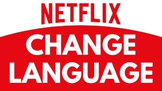 How To Change Language in Netflix  Change Interface Language  Netflix Tutorial [upl. by Shipp]