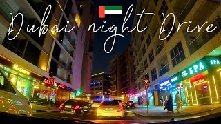 DUBAI NIGHT DRIVING TOUR FROM AL BARSHA TO AL ITTIHAD ROAD [upl. by Nyletak]