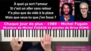 Chaque jour de plus  1989  Musique de Michel FUGAIN et paroles de Brice HOMS [upl. by Aniraz]