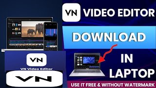 How to Install Vn Video Editor PC  Laptop Me VN App Kaise Download Kare  How to Use VN Editor2024 [upl. by Gaillard119]