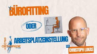 Wie sollte ein orthopädisch guter Büro Arbeitsplatz aussehen [upl. by Nibroc]