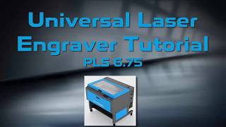 Universal Laser Engraver Tutorial [upl. by Haggai217]