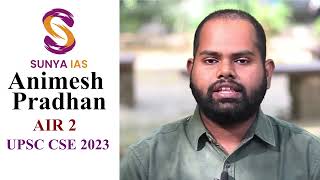 Animesh Pradhan – AIR 2  UPSC CSE 2023  Topper Testimonials  Sunya IAS  UPSCtopper [upl. by Zoltai34]