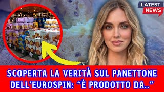 Panettone Eurospin scoperta la verità ecco chi lo produce Nessuno lo avrebbe mai p… [upl. by Essilrahc]